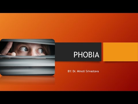 Phobia - Causes, Types, Symptoms & Treatment