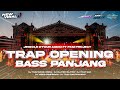DJ TRAP OPENING BASS PANJANG MELODY GUSDUR • JINGGLE D FOUR AUDIO JOMBANG FT FKM PROJECT