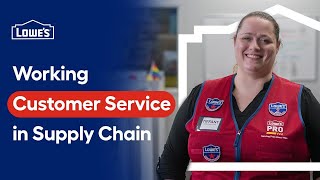 Working Customer Service in Lowe's Supply Chain