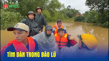 Lũ lụt ở Yên Bái : Tìm dân trong bão lũ - Báo QĐND