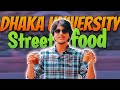 Street food of dhaka university  vlog 31  ratul sinha