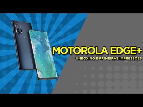 UNBOXING MOTOROLA EDGE PLUS