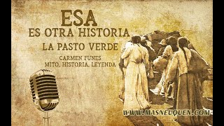 Esa es otra historia 86 - La Pasto Verde - PRIMERA PARTE
