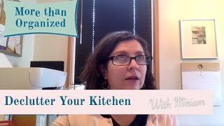 How To Declutter Your Kitchen - Miriam Ortiz Y Pino