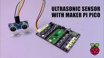 Ultrasonic Sensor with Maker Pi Pico