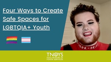 Four Ways to Create Safe Spaces for LGBTQIA+ Youth