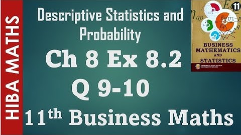 11th Business maths chapter 8 exercise 8.2 question 9-10 hiba maths tn syllabus