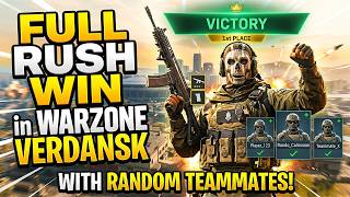 FULL RUSH WIN in Warzone Verdansk with Random Teammates!