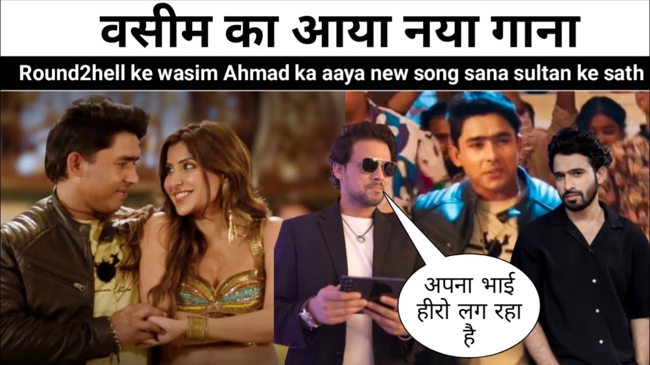 Round2hell Wasim Ahmad ka jalwa song || Jalwa Wasim Ahmad song || Sana sultaan song