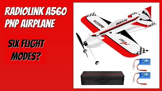 REVIEW (2026): Radiolink A560 PNP Airplane. Features.