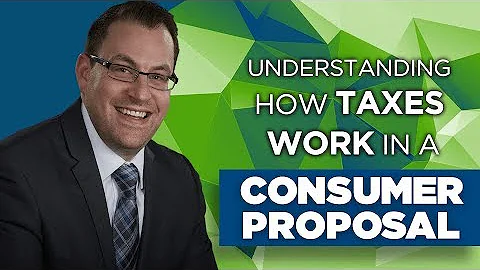 Understanding How Taxes Work in a Consumer Proposal [Trustee Talk Episode 6]