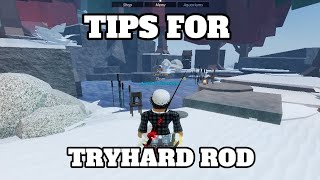 BEST TIPS TO GET TRYHARD ROD IN (fisch)