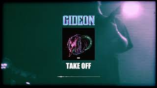 Gideon "Take Off"