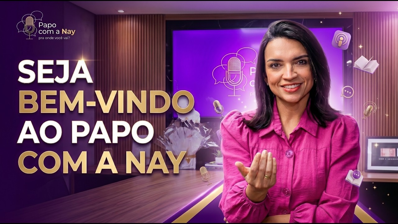 Bem-vindo ao Papo com a Nay