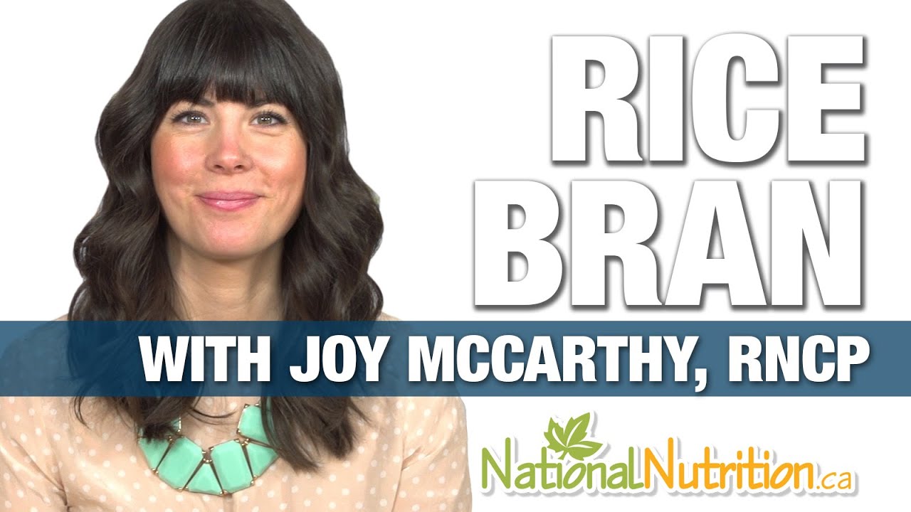 Rice Bran Benefits to Reduce Cholesterol & More - Supplement Review | National Nutrition