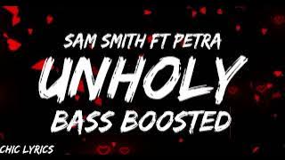 Sam Smith - Unholy Bass Boosted (Feat. Kim Petras)