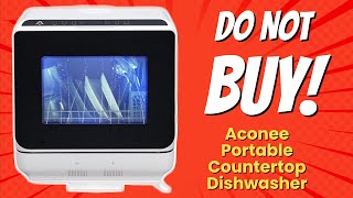 Aconee Portable Countertop Dishwasher 7 Shocking Reasons Not To Buy