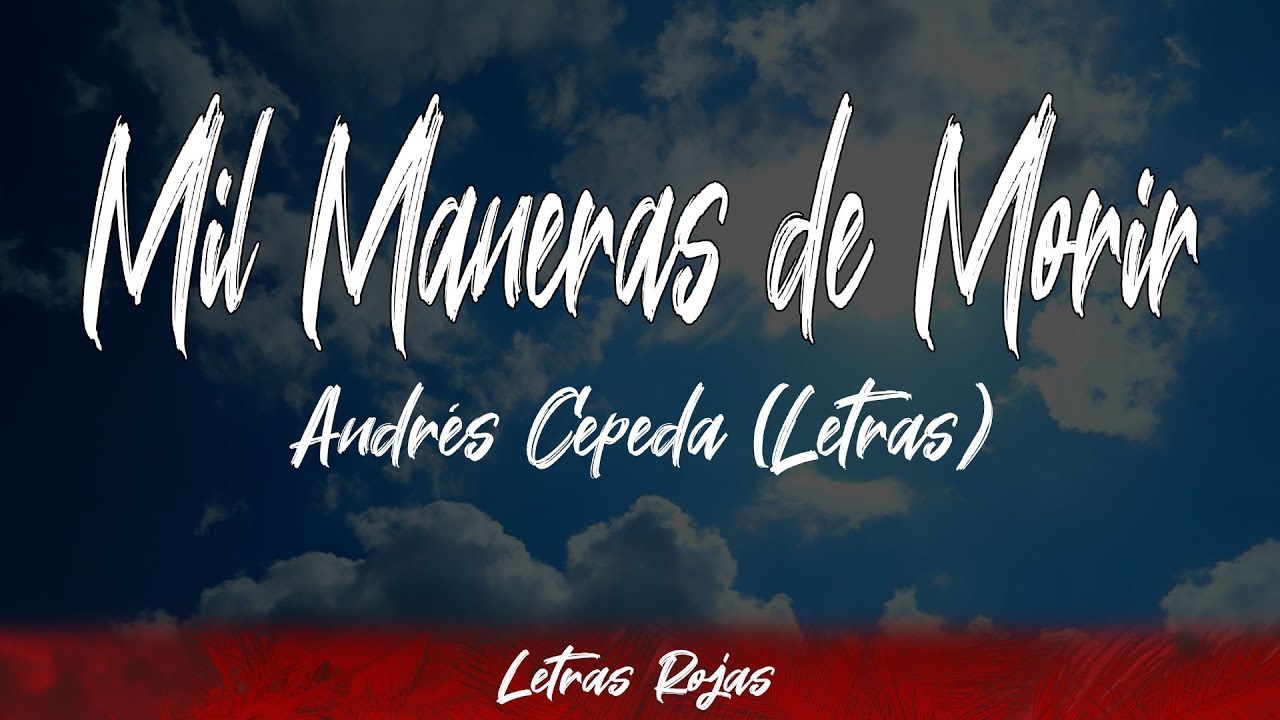 Andrés Cepeda Monsieur Periné  Mil Maneras de Morir Lyric Video   YouTube