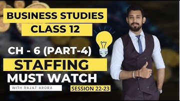 Staffing | HRM | Class 12 | Business | Part 4