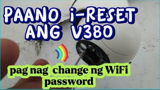 V380 CCTV paano mag reset pag nag change ng WiFi Password