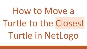 How to Move a Turtle to the Closest Turtle in NetLogo