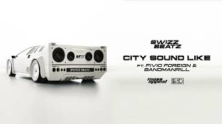 Swizz Beatz - City Sound Like (feat. Fivio Foreign &amp; Bandmanrill) (Official Audio)