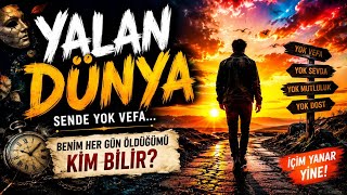 Yalan Dünya Sende Yok Vefa | Benim Her Gün Öldüğümü Kim Bilir? 🎙️ Yeni Anadolu Rock Türküsü 2026