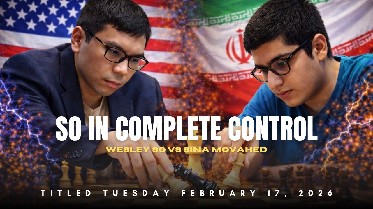 Wesley So vs Sina Movahed ❗ Clean Positional Pressure in 5+0 Blitz ❗Titled Tuesday February 17, 2026