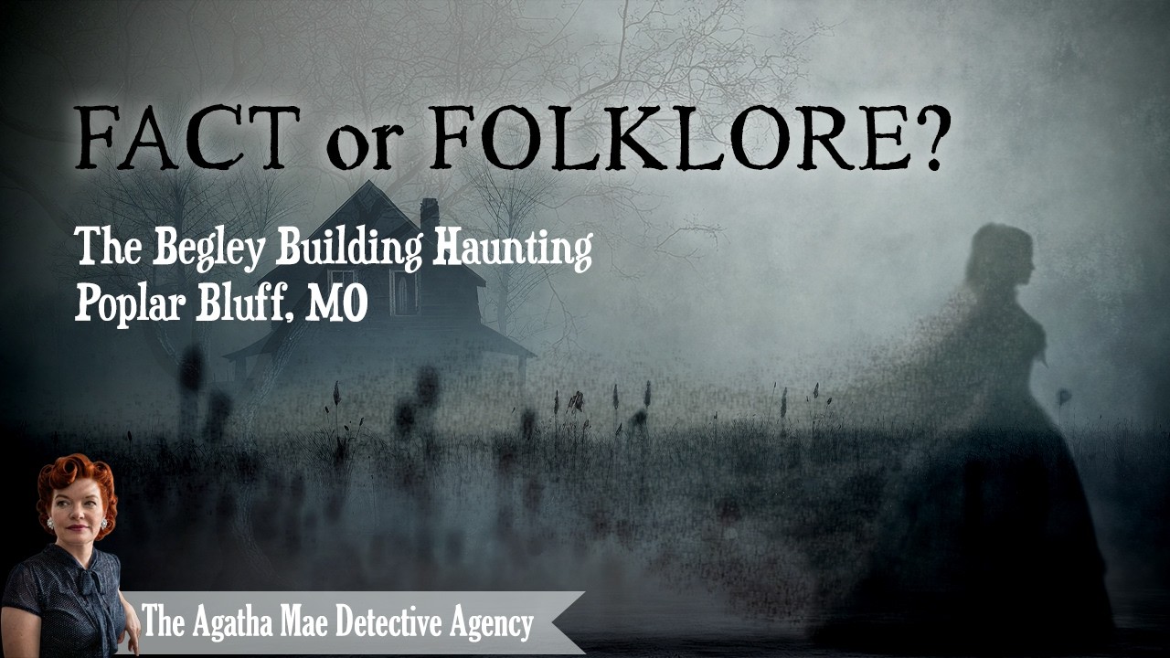 Who Haunts the Begley Building in Poplar Bluff, MO?
