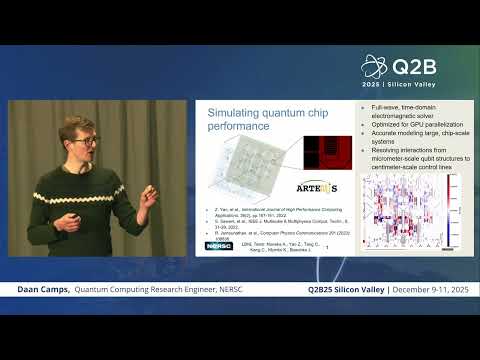 Q2B25 Silicon Valley Daan Camps Quantum Computing Research Engineer NERSC 