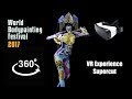 World Bodypainting Festival 2017 - VR Experience (Redux) - 3D 360 VR