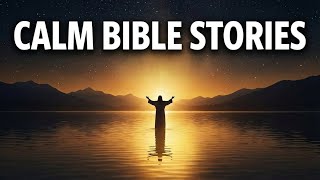 (NO MID ADS) Calm Bible Stories For Sleep And Relaxation | Fall Asleep In Gods Word... VOL.34
