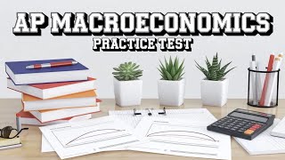 How to Ace AP Macroeconomics (ft. the 2012 Exam, Question 52)