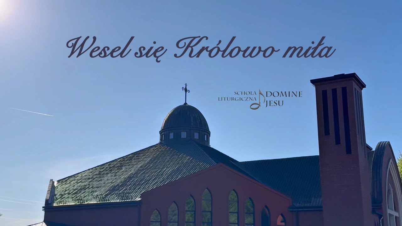 „Wesel się Królowo miła” (opr.Hubert Kowalski)