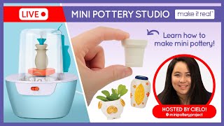 LIVE! Mini Pottery Studio - Make It Real x @MiniPotteryProject