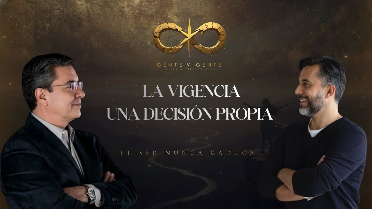 La Vigencia: una decisión propia