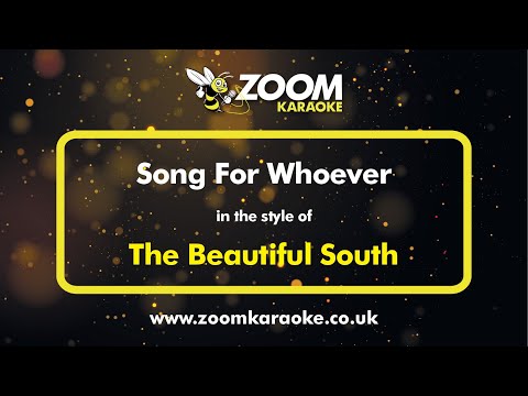 The Beautiful South - Song For Whoever - Karaoke Version from Zoom Karaoke