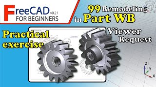 FreeCAD 0.21 Beginners tutorial: practical exercise 99 Remodeling in Part Workbench