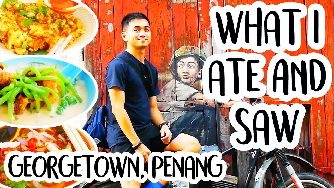 PENANG Food & Street Art What to Eat In Penang YouTube