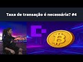 Porque a taxa de transação é necessária? Mastering Bitcoin 4