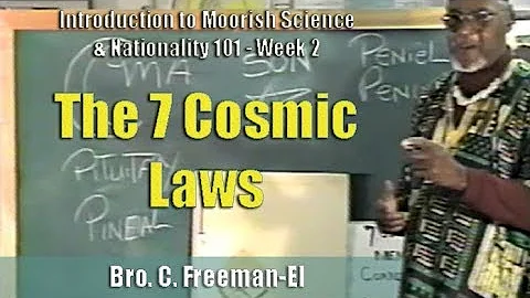 Bro. C. Freeman-El | The 7 Cosmic Laws - Pt. 1/2 (...