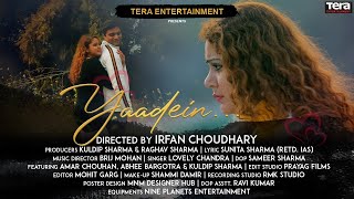 "YAADEIN" by TERA ENTERTAINMENT /Lyrics Sunita Sharma/Director Irfan Choudhary/Music Brij Mohan