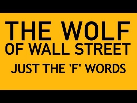 The Wolf of Wall Street: Just the 'F' Words - Supercut