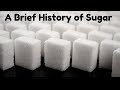 A Brief History of Sugar From Slavery to Sweetener