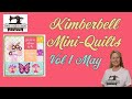 Live! Kimberbell Mini-Quilts Vol 1 May, Join me!  4-24-24 1pm Central