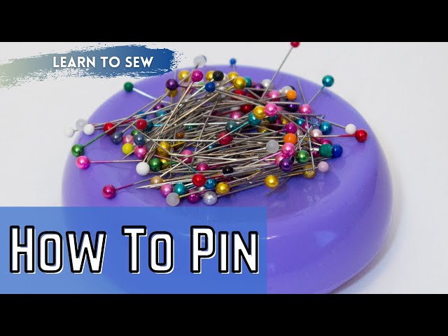 Sewing Basics: Getting to the Point of Pins