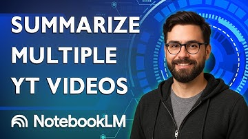 How To Summarize Multiple Youtube Videos In Notebooklm [2025 Guide]