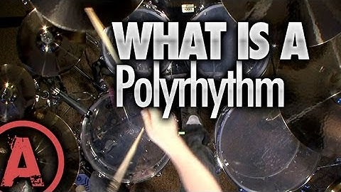 What Is A Polyrhythm - Advanced Drum Lessons