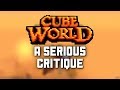 A Serious Critique of Cube World 2019