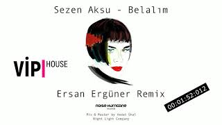 Sezen Aksu - Belalım (Ersan Ergüner Remix)